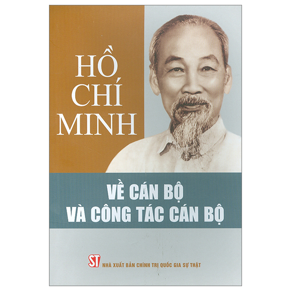 Hồ Chí Minh - Về Cán Bộ Và Công Tác Cán Bộ PDF