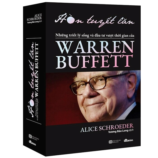 Hòn Tuyết Lăn - Những Triết Lý Sống Và Đầu Tư Vượt Thời Gian Của Warren Buffett 2024 PDF