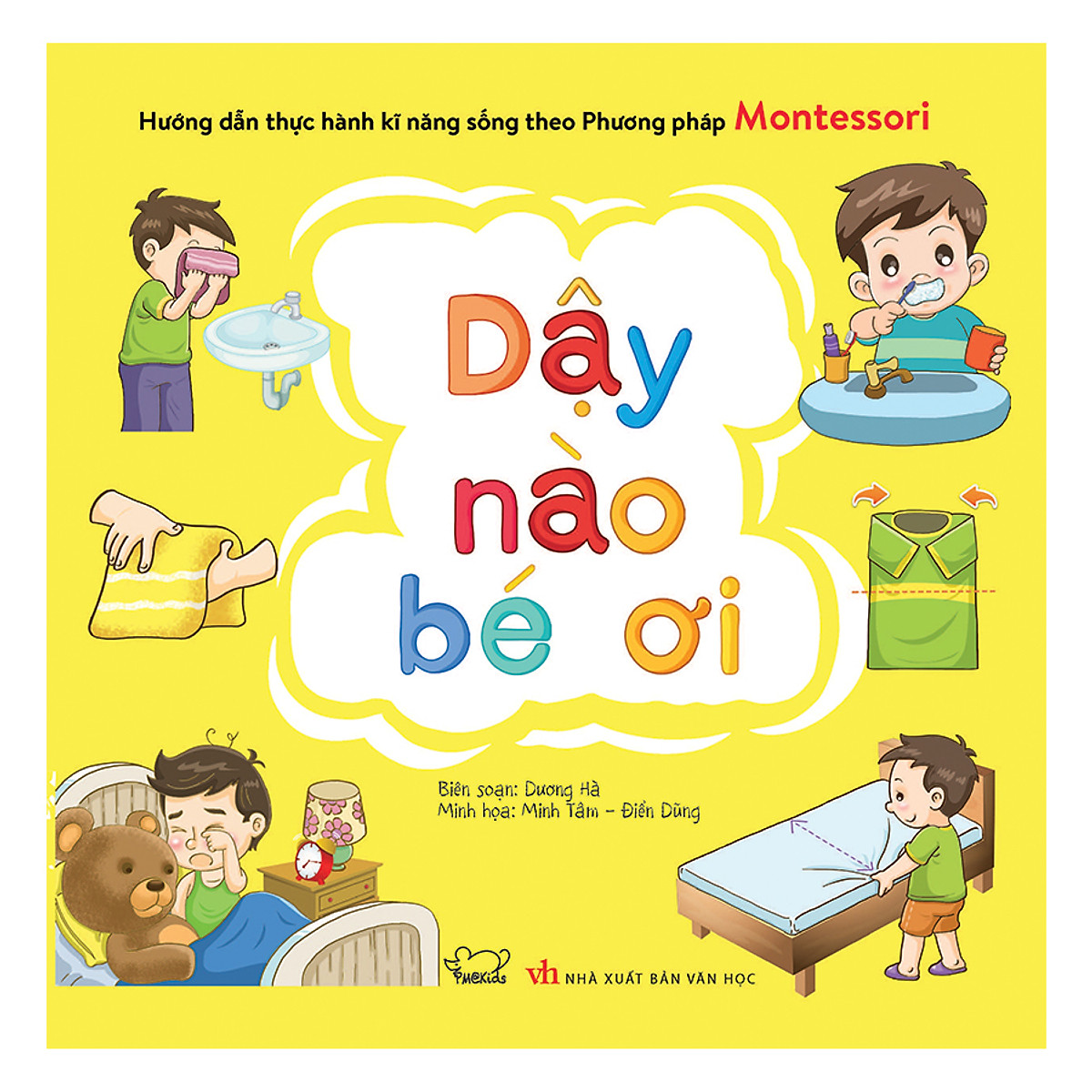 Hướng Dẫn Thực Hành Kĩ Năng Sống Theo Phương Pháp Montessori - Dậy Nào Bé Ơi PDF
