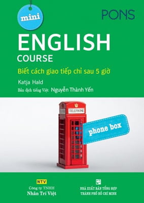 English Course - Biết Cách Giao Tiếp Chỉ Sau 5 Giờ Kèm CD PDF