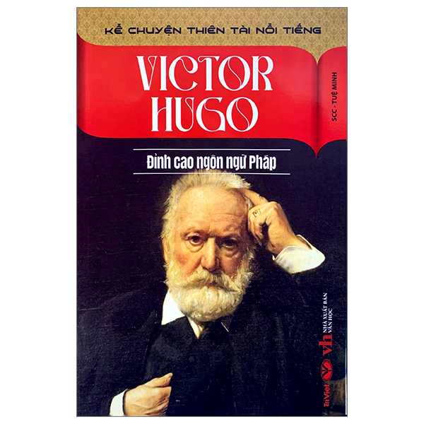 Kể Chuyện Thiên Tài Nổi Tiếng - Victor Hugo - Đỉnh Cao Ngôn Ngữ Pháp PDF