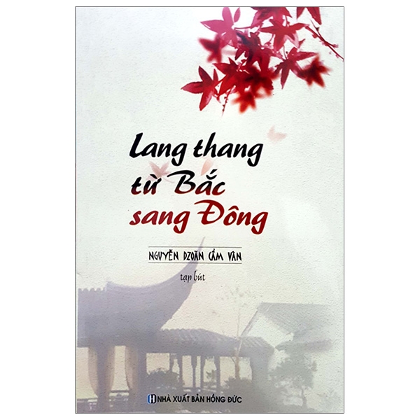 Lang Thang Từ Bắc Sang Đông PDF