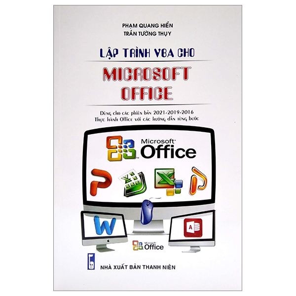 Lập Trình VBA Cho Microsoft Office - Dùng Cho Các Phiên Bản 2021-2019-2016 Thực Hành Office Với Các Hướng Dẫn Từng Bước PDF