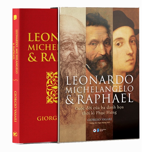 Leonardo - Michelangelo Và Raphael - Cuộc Đời Ba Danh Họa Thời Kì Phục Hưng PDF