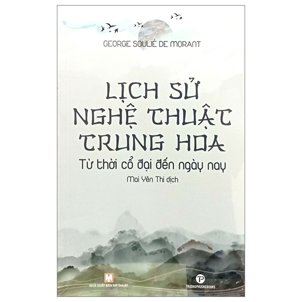 Lịch Sử Nghệ Thuật Trung Hoa - Từ Thời Cổ Đại Đến Ngày Nay PDF
