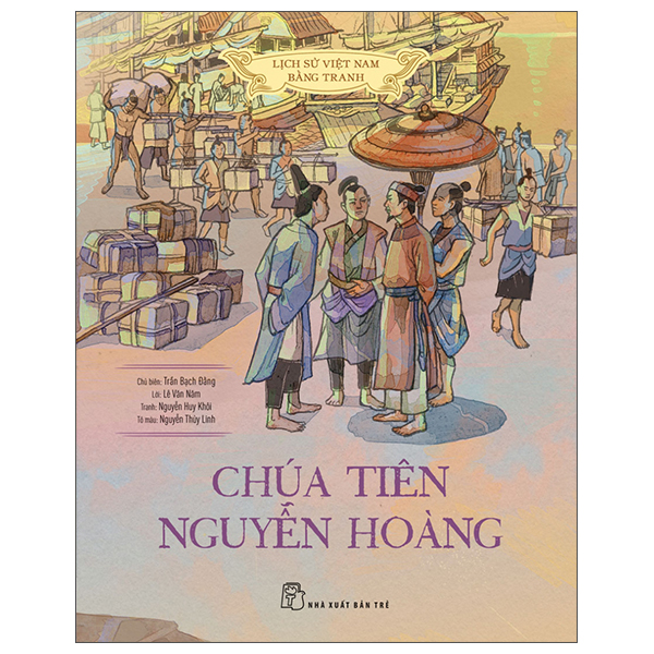 Lịch Sử Việt Nam Bằng Tranh - Chúa Tiên Nguyễn Hoàng PDF