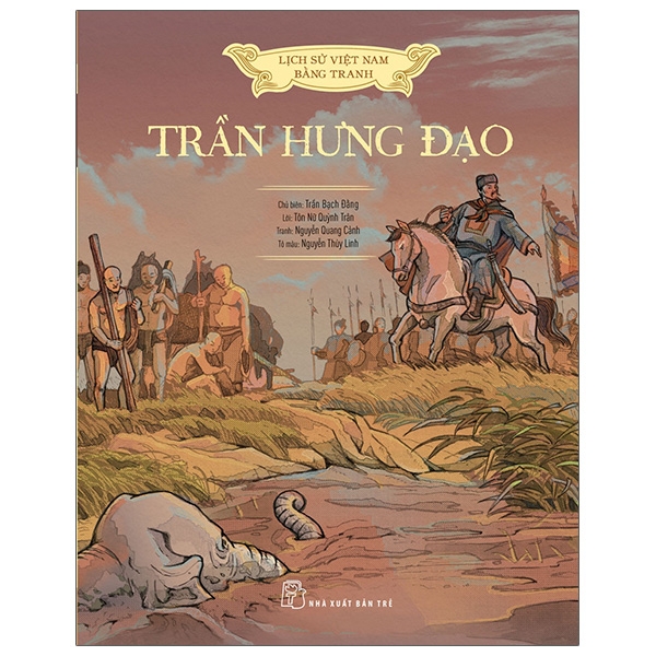 Lịch Sử Việt Nam Bằng Tranh: Trần Hưng Đạo Bản Màu PDF