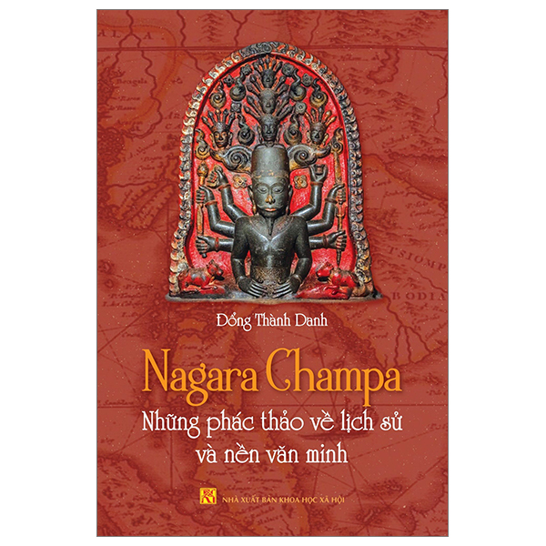 Nagara Champa - Những Phác Thảo Về Lịch Sử Và Nền Văn Minh PDF