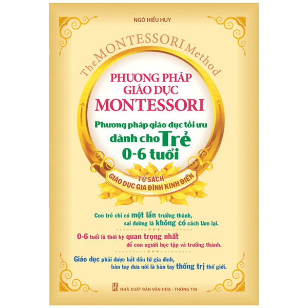 Phương Pháp Giáo Dục Montessori - Phương Pháp Giáo Dục Tối Ưu Dành Cho Trẻ 0-6 Tuổi PDF