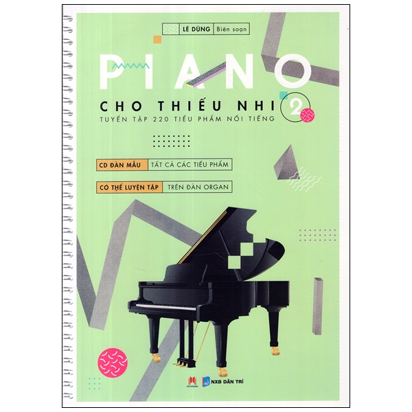 Piano Cho Thiếu Nhi Tập 2 - 220 Tiểu Phẩm Nổi Tiếng - Kèm CD PDF