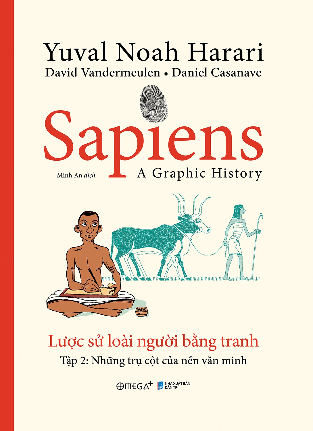 Sapiens - Lược Sử Loài Người Bằng Tranh - Tập 2: Những Trụ Cột Của Nền Văn Minh PDF