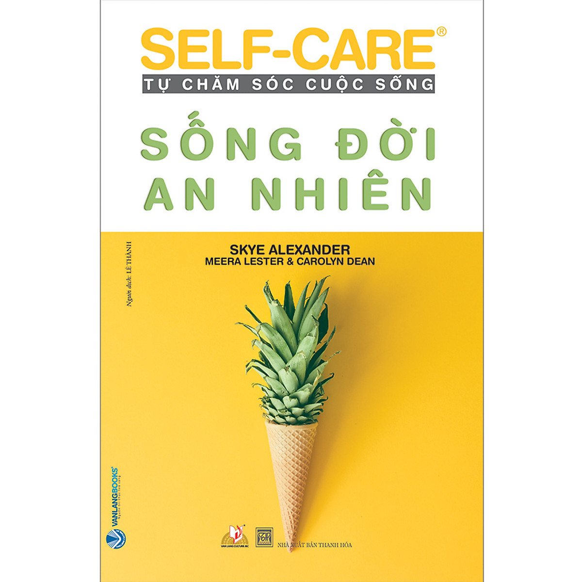 Self-Care Tự Chăm Sóc Cuộc Sống - Sống Đời An Nhiên PDF