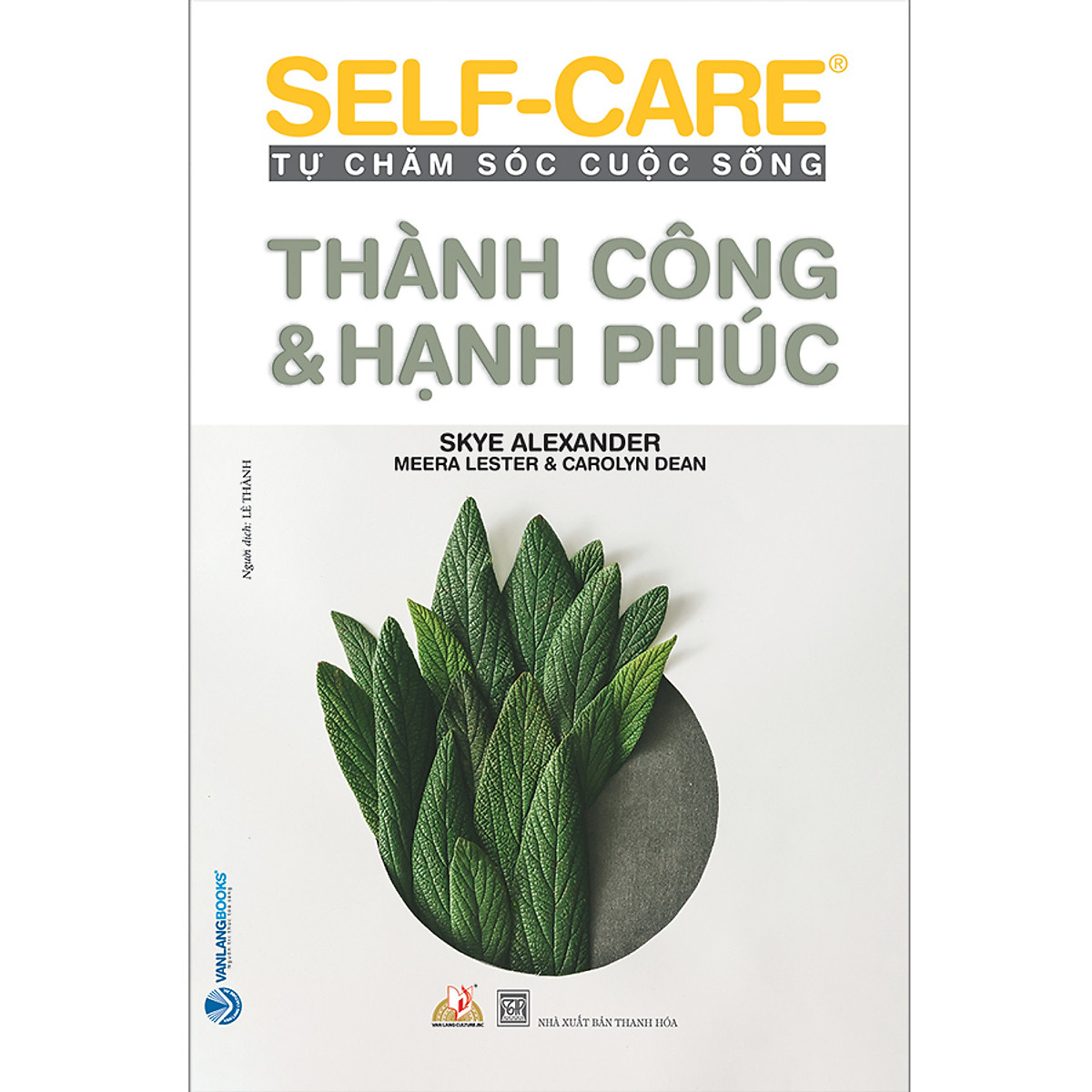 Self-Care Tự Chăm Sóc Cuộc Sống - Thành Công & Hạnh Phúc PDF