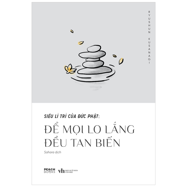 Siêu Lí Trí Của Đức Phật: Để Mọi Lo Lắng Đều Tan Biến PDF
