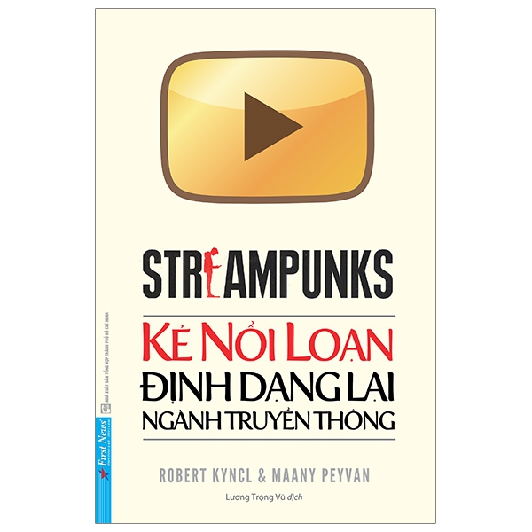 Streampunks - Kẻ Nổi Loạn Định Dạng Lại Ngành Truyền Thông PDF