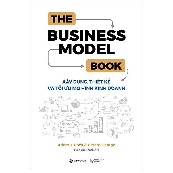 The Business Model Book: Xây Dựng, Thiết Kế Và Tối Ưu Mô Hình Kinh Doanh PDF