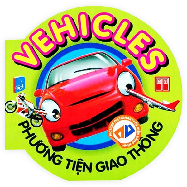 Từ Điển Anh - Việt Bằng Hình: Vehicles - Phương Tiện Giao Thông PDF