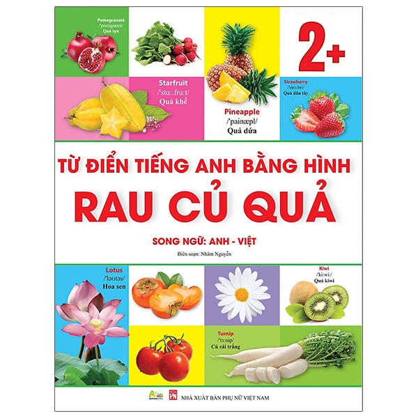 Từ Điển Tiếng Anh Bằng Hình Chủ Đề Rau - Củ - Quả Song Ngữ Anh - Việt PDF