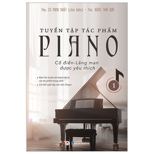 Tuyển Tập Tác Phẩm Piano Cổ Điển-Lãng Mạn Được Yêu Thích - Tập 1 PDF