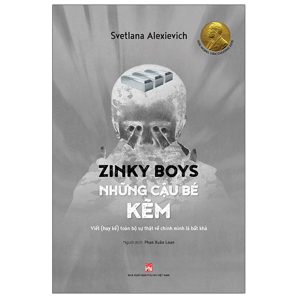 Zinky Boys Những Cậu Bé Kẽm - Viết Hay Kể Toàn Bộ Sự Thật Về Chính Mình Là Bất Khả PDF
