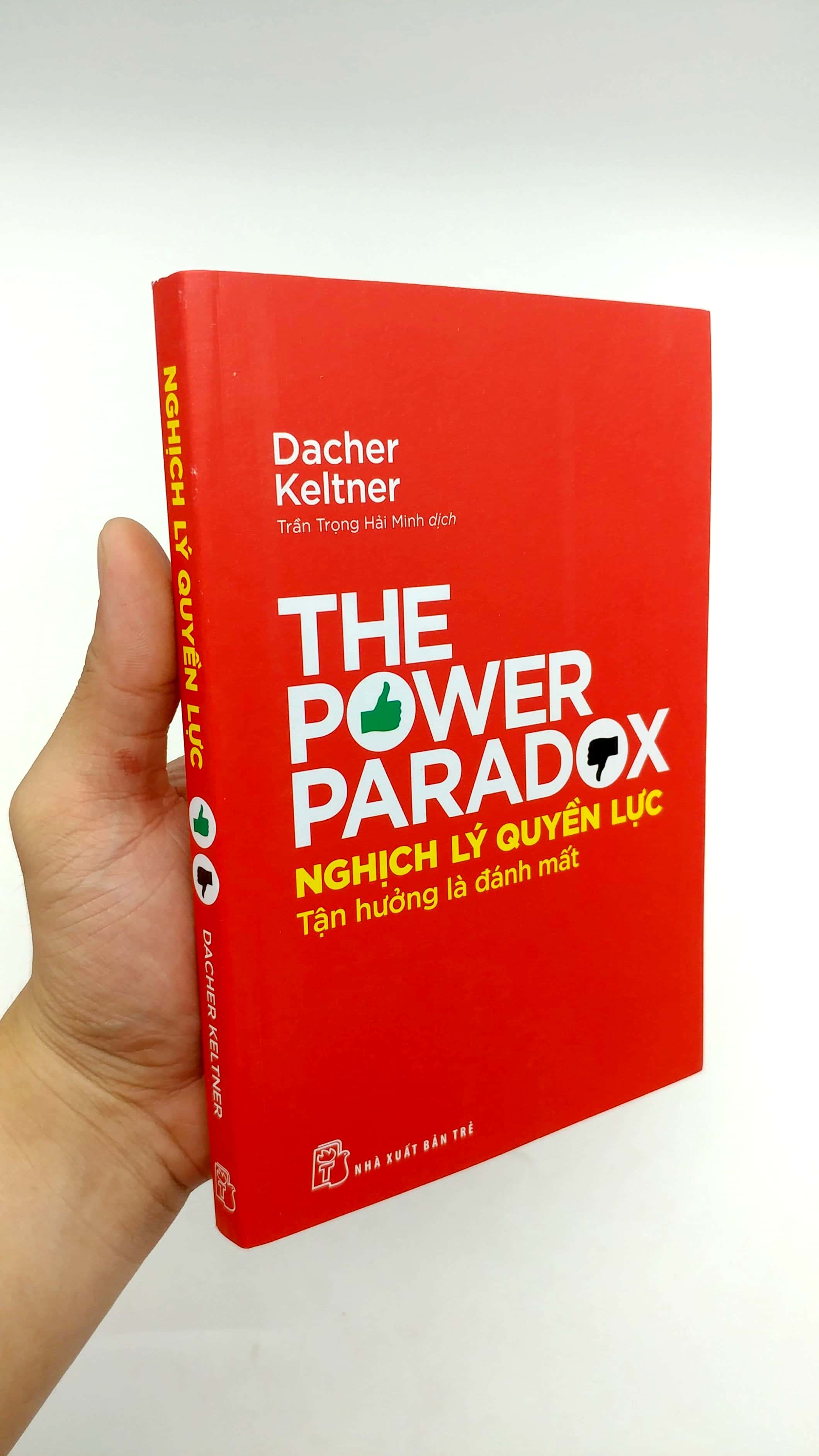 Nghịch Lý Quyền Lực - Tận Hưởng Là Đánh Mất - The Power Paradox PDF