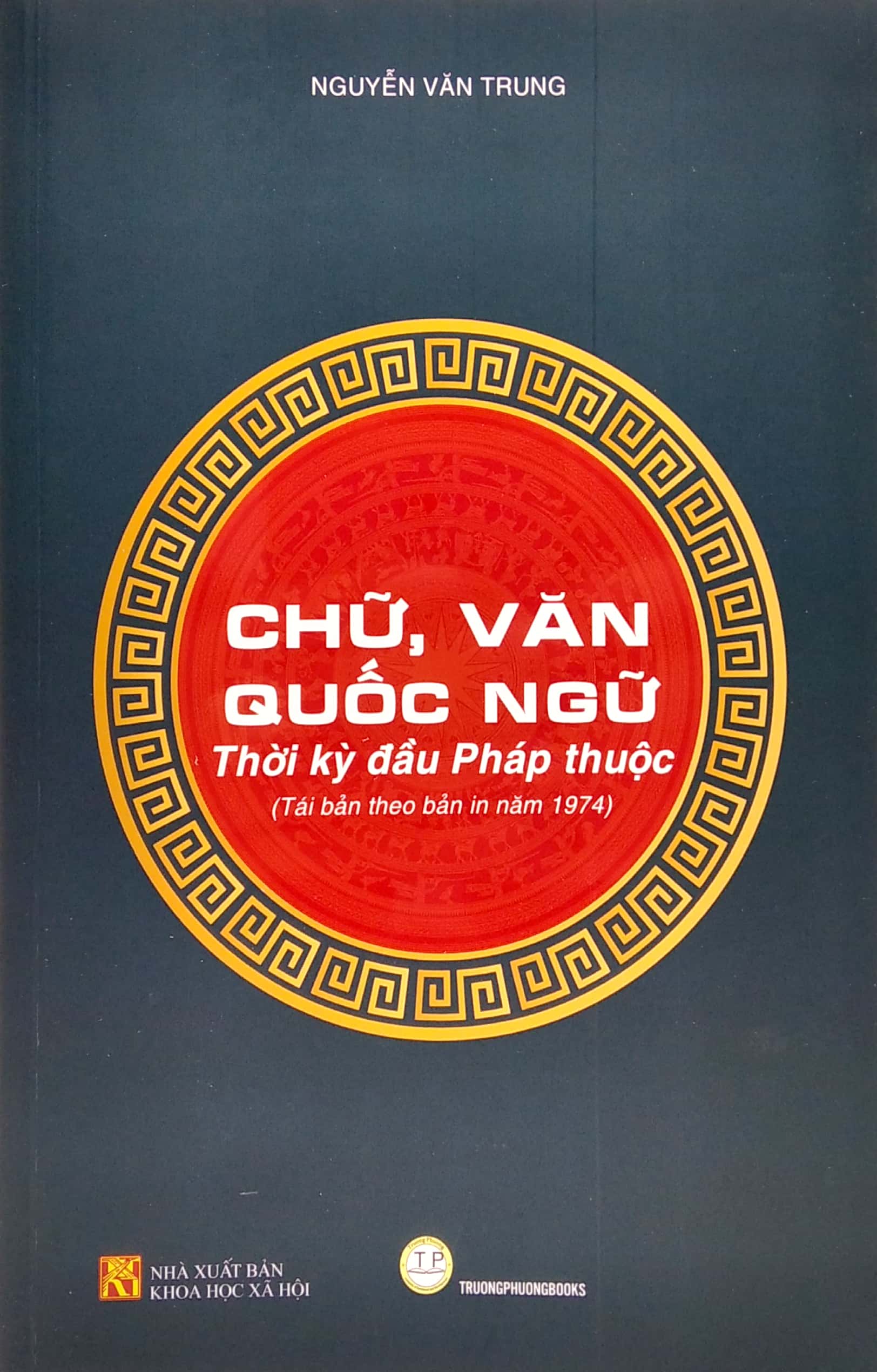 Chữ, Văn Quốc Ngữ - Thời Kì Bắc Thuộc Theo Bản In Năm 1974 PDF