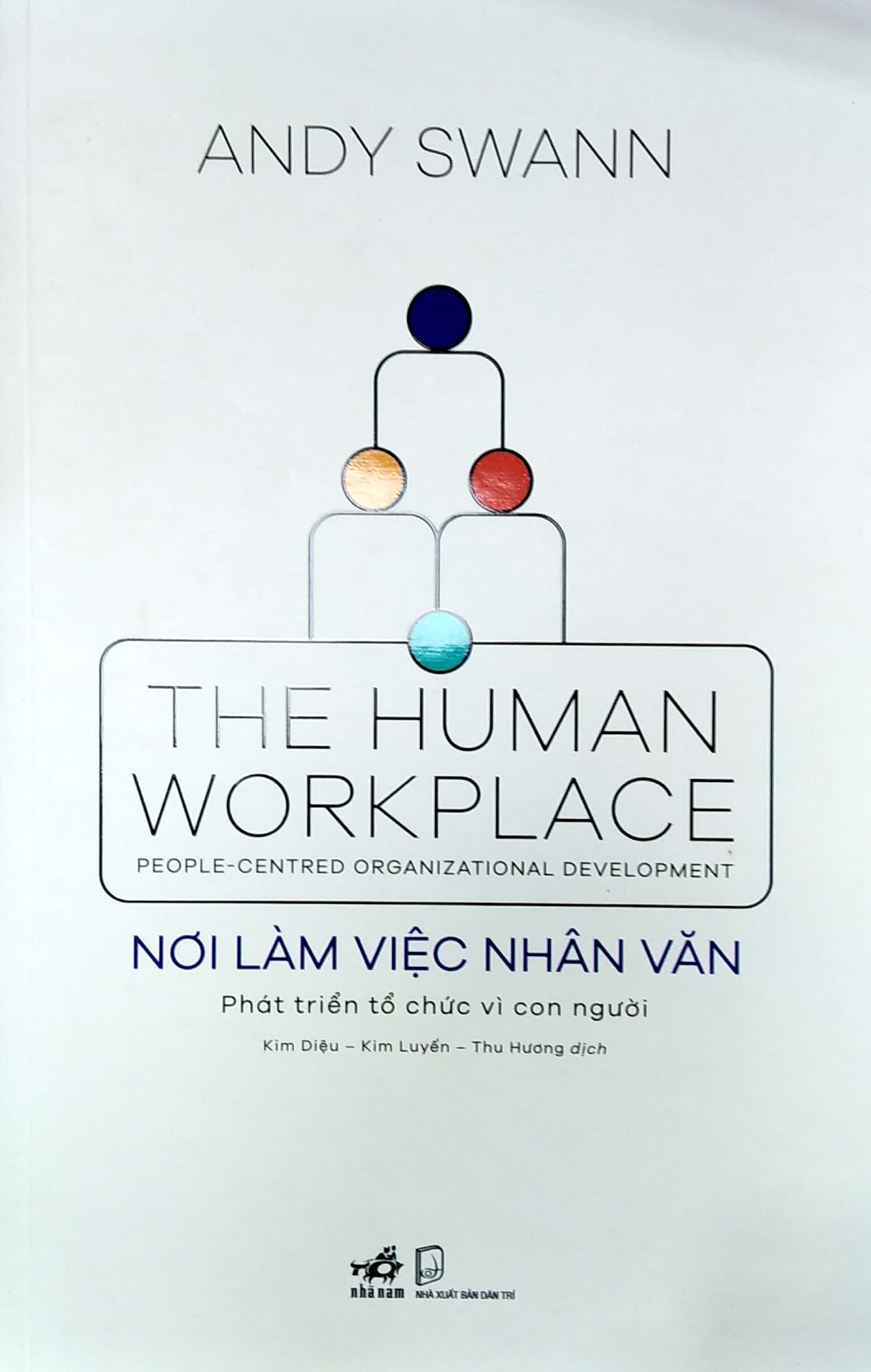 Nơi Làm Việc Nhân Văn - The Human Workplace PDF