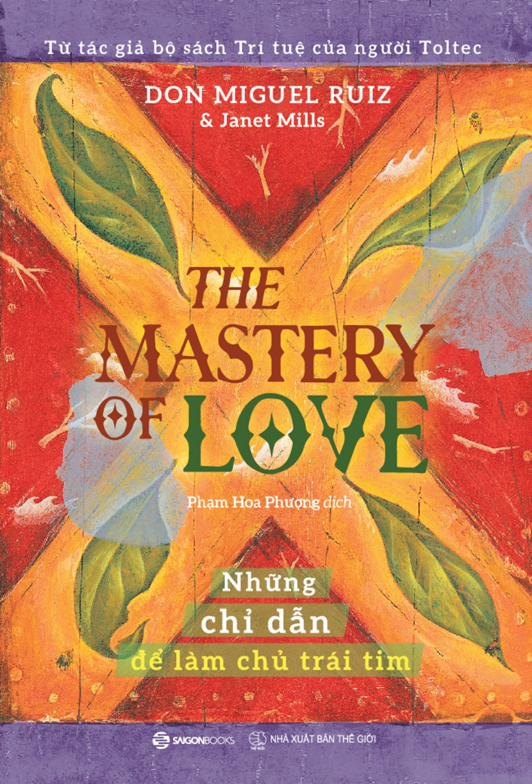 The Mastery Of Love - Những Chỉ Dẫn Để Làm Chủ Trái Tim PDF