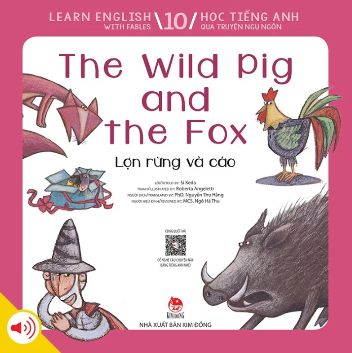 Learn English With Fables 10 - Học Tiếng Anh Qua Truyện Ngụ Ngôn Tập 10: The Wild Pig And The Fox - Lợn Rừng Và Cáo PDF