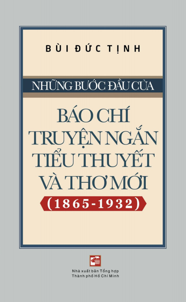 Những Bước Đầu Của Báo Chí Truyện Ngắn Tiểu Thuyết Và Thơ Mới 1865-1932 PDF