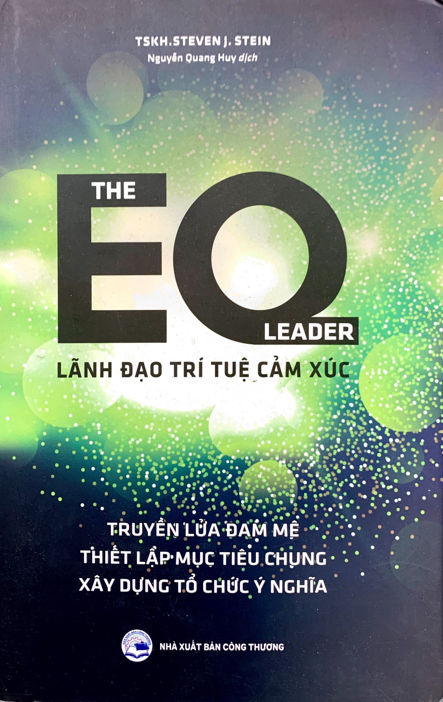 The EQ Leader - Lãnh Đạo Trí Tuệ Cảm Xúc - Bìa Cứng PDF