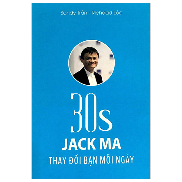 30s Jack Ma Thay Đổi Bạn Mỗi Ngày PDF
