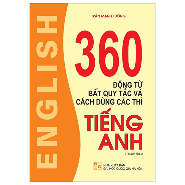 360 Động Từ Bất Quy Tắc Và Cách Dùng Các Thì Tiếng Anh PDF