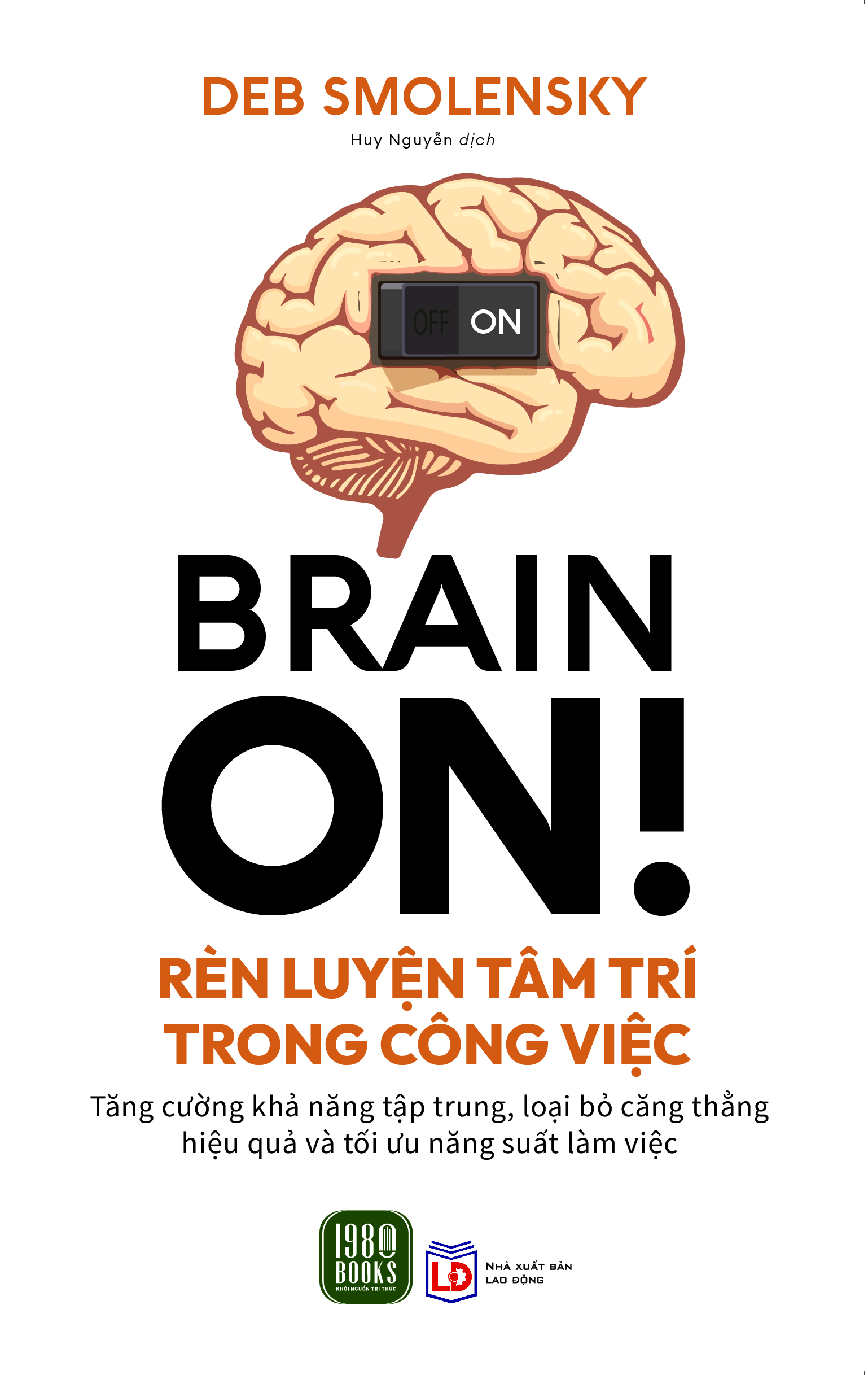 Brain On! - Rèn Luyện Tâm Trí Trong Công Việc PDF