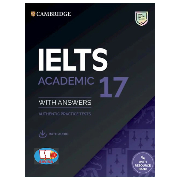 Cambridge IELTS 17 Academic With Answers Savina PDF