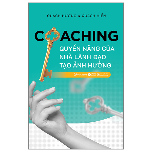 Coaching - Quyền Năng Của Nhà Lãnh Đạo PDF