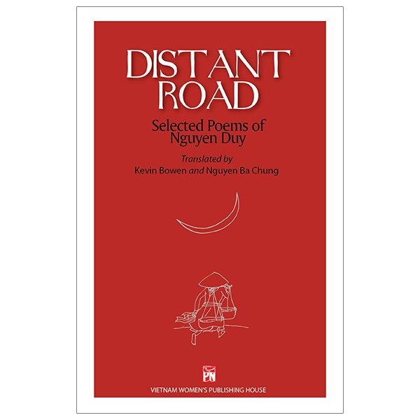Distant Road Selected Poems Of Nguyen Duy PDF
