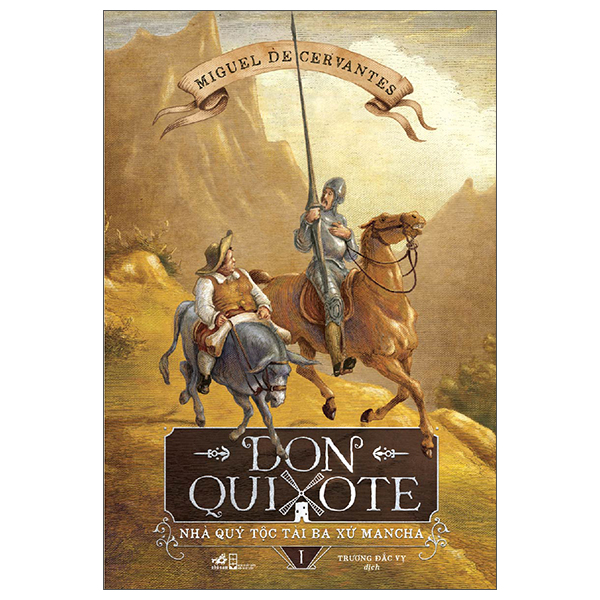 Don Quixote Nhà Quý Tộc Tài Ba Xứ Mancha - Tập 1 PDF