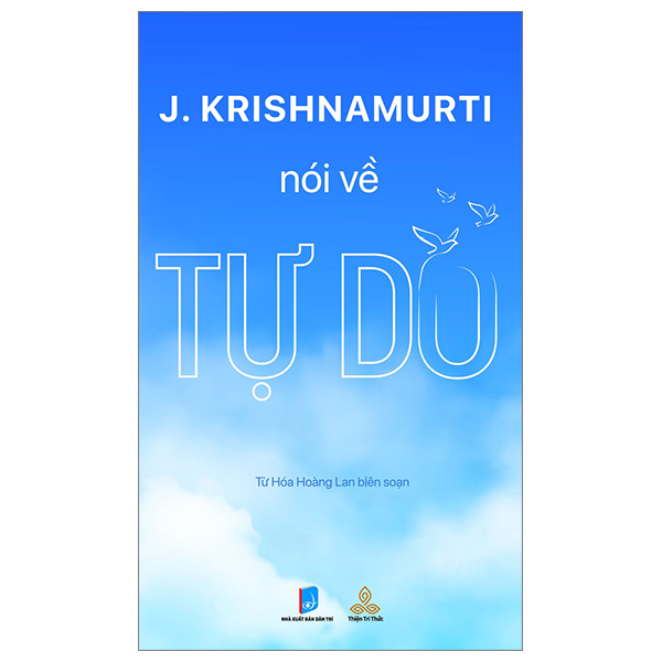 J. Krishnamurti Nói Về Tự Do PDF