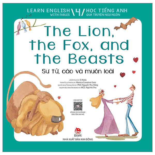 Learn English With Fables 4 - Học Tiếng Anh Qua Truyện Ngụ Ngôn - Tập 4: The Lion, The Fox, And The Beasts - Sư Tử, Cáo Và Muôn Loài PDF