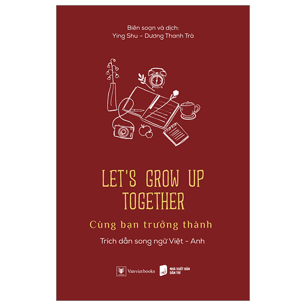 Let’s Grow Up Together - Cùng Bạn Trưởng Thành PDF