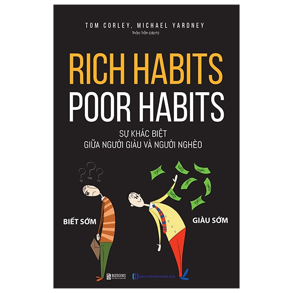 Rich Habits - Poor Habits - Sự Khác Biệt Giữa Người Giàu Và Người Nghèo  2023 PDF