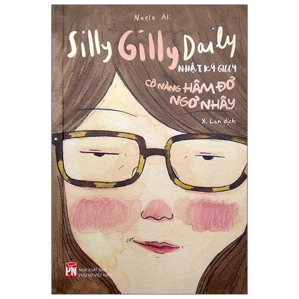 Silly Gilly Daily - Nhật Ký Gilly Cô Nàng Hâm Đơ, Ngơ Nhây PDF