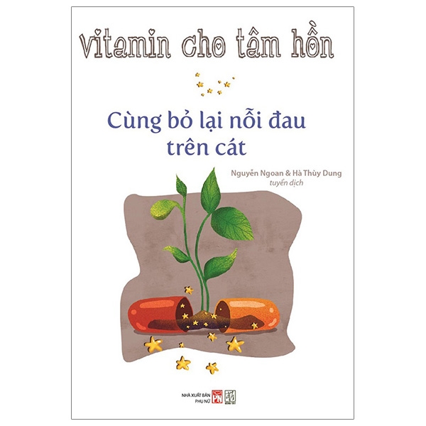 Vitamin Cho Tâm Hồn - Cùng Bỏ Lại Nỗi Đau Trên Cát PDF