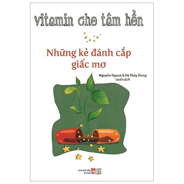 Vitamin Cho Tâm Hồn - Những Kẻ Đánh Cắp Giấc Mơ PDF