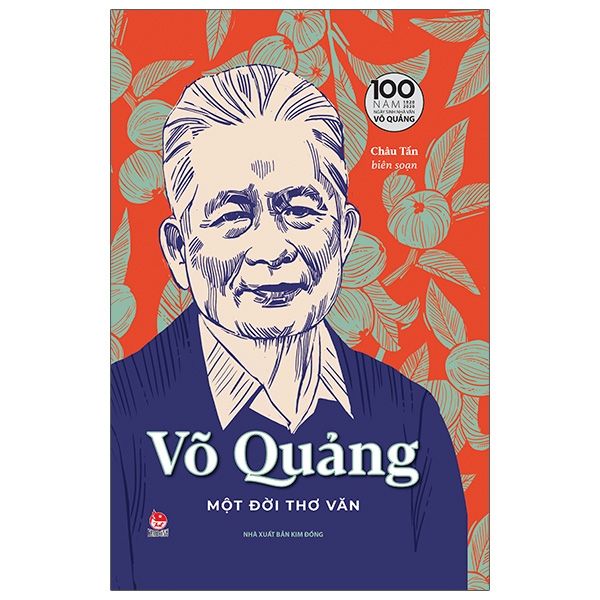Võ Quảng - Một Đời Thơ Văn - Ấn Bản Kỉ Niệm 100 Năm Ngày Sinh Nhà Văn Võ Quảng PDF